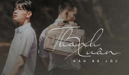 Đào Bá Lộc, Phạm Hồng Phước, Kai Đinh và những MV đậm chất thanh xuân được yêu thích trên Youtube 2017